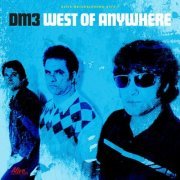 DM3 - West of Anywhere (2015) [CDRip]