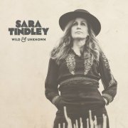 Sara Tindley - Wild and Unknown (2023)