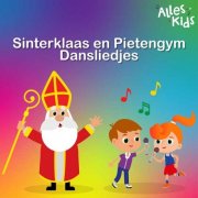 Alles Kids, Sinterklaasliedjes Alles Kids, Kinderliedjes Om Mee Te Zingen - Sinterklaas en Pietengym Dansliedjes (2025)