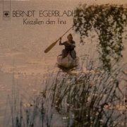 Berndt Egerbladh - Kristallen den fina (1975/2022) Hi Res