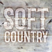 VA - Soft Country (2025)