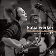 Katja Werker featuring Gert Neumann - Contact Myself 2.0 (Live at Stockfisch) (2020)