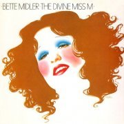 Bette Midler - The Divine Miss M (1972) [1995]