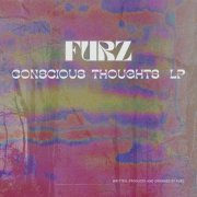 Furz – Conscious Thoughts LP (2021)