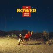 Luke Bower - Dopamine and Jesus (2025) [Hi-Res]