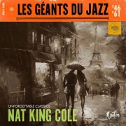 Nat King Cole - Les Géants Du Jazz: Unforgettable Classics (Restored 2024) (2024) Hi-Res