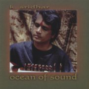 K. Sridhar - Ocean of Sound (1999)