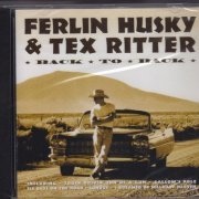 Ferlin Husky And Tex Ritter - Back To Back (2001)