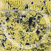 United Women's Orchestra - Virgo Supercluster (2002)