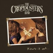 The Cropdusters Band - Figure it out ... (2026)