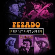 Pesado - Frente a Frente (2025) Hi-Res