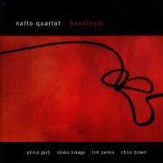 Natto Quartet - Headlands (2002)