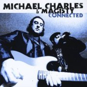 Michael Charles & Magisty - Connected (2010)