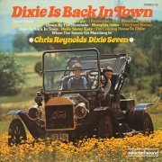 Chris Reynolds Dixie Seven - Dixie Is Back in Town (1978/2020) Hi Res