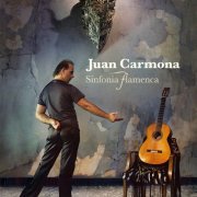 Juan Carmona - Sinfonia flamenca (2009)