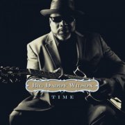 Big Daddy Wilson - Time (Bonus Track Version) (2015) [Hi-Res]