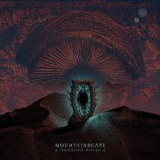 Mountainscape - Traversing Realms (2026) Hi-Res