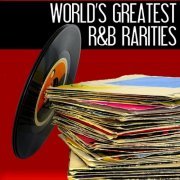 World's Greatest R&B Rarities (2016)