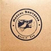 The Mezcal Brothers - Shakin' Dog (2020)