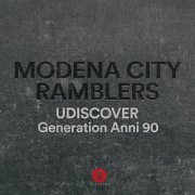 Modena City Ramblers - Generation Anni '90 Udiscover (2022)