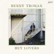 Benny Trokan - Hey Lovers (2022)