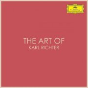 Karl Richter - The Art of Karl Richter (2020)