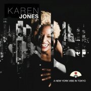 Karen Jones - A New York Vibe in Tokyo (2013)