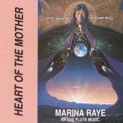 Marina Raye - Heart of the Mother (1994)