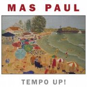 Mas Paul - Tempo Up! (2014)