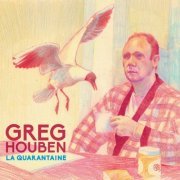 Greg Houben - La quarantaine (2021)