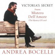 Andrea Bocelli - Victoria's Secret Presents: Mistero Dell' Amore (The Mystery Of Love) (2001)