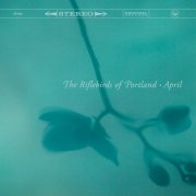 The Riflebirds Of Portland - April (2026)