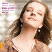 Lise de la Salle, Staatskapelle Dresden, Fabio Luisi - Chopin: Ballades, Piano Concerto No. 2 (2010) CD-Rip