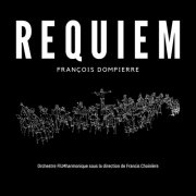 François Dompierre, Orchestre Filmharmonique, Francis Choinière, Ensemble ArtChoral - Dompierre: Requiem (2024) [Hi-Res]