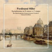 Brandenburgisches Staatsorchester Frankfurt, Howard Griffiths - Ferdinand Hiller: Symphonies in E minor & C major (2026) [Hi-Res]