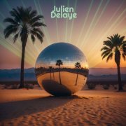 Julien Delaye - Open Air Desertlike Discotheque (2024) [Hi-Res]