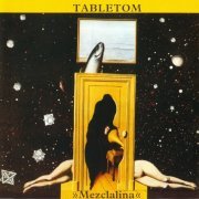 Tabletom - Mezclalina (Reissue, Remastered) (2016)