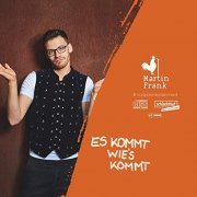 Martin Frank - Es Kommt, Wie's Kommt (2019)