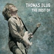 Thomas Blug - The Best Of Thomas Blug (2012)