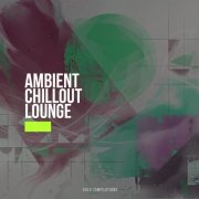 VA - Ambient Chillout Lounge (2026)
