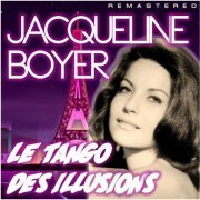 Jacqueline Boyer - Le tango des illusions (Remastered) (2021)