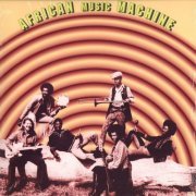 African Music Machine - Black Water Gold (1972-1974) [2000] Vinyl