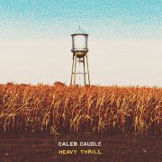 Caleb Caudle - Heavy Thrill (2026) [Hi-Res]