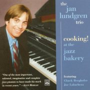 The Jan Lundgren Trio - Cooking! At the Jazz Bakery (1998)