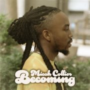Micah Collier - Becoming (2023) [Hi-Res]