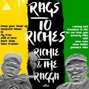 Richie & The Ragga - Rags to Riches (2019)