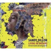 Sandy Dillon - Living In Dreams (2008)
