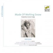 Rayuela - Made of Melting Snow - Elizabethan Consort Songs (2013)