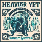 Seun Kuti & Egypt 80 - Heavier Yet (Lays The Crownless Head) (2024) [Hi-Res]