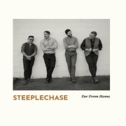 Steeplechase - Far From Home (2026)
